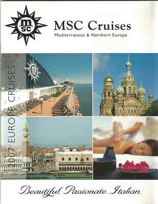 MSC..Cruises 2007 Brochure Europe Cruises, Med.& Northern Europe.. MSC Fleet