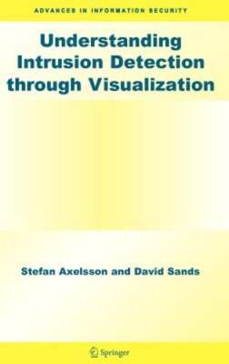 Understanding Intrusion Detection Through Visualization by Stefan Axelsson: New