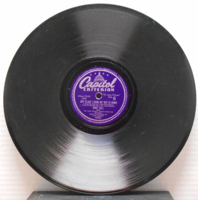 Hang My Hat is Home/Ruby Hill & Harold Nicholas (10'', 78 rpm, Capitol, 10055)