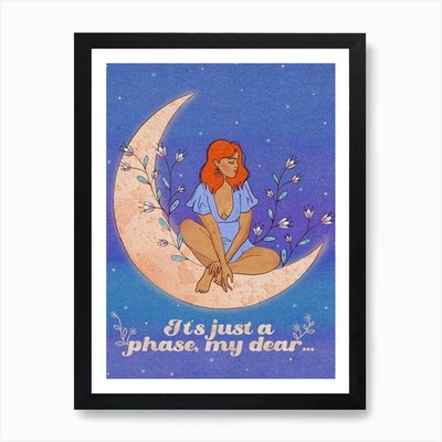 Just A Phase Kunstdruck gerahmt Wandbild Poster Leinwanddruck Bild