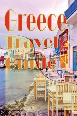 Greece Travel Guide: Information Tourism by Jesse Russell (English) Paperback Bo