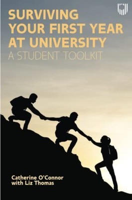 Surviving Your First Year at University..., Thomas, Liz