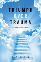 Kadyn | Triumph Over Trauma | Taschenbuch | Englisch (2016) | Xlibris