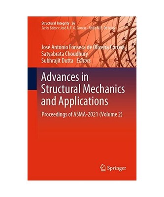 Advances in Structural Mechanics and Applications: Proceedings of ASMA-2021 