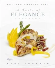 A Taste of Elegance: Culinary Signature Collection, Volume II Holland America