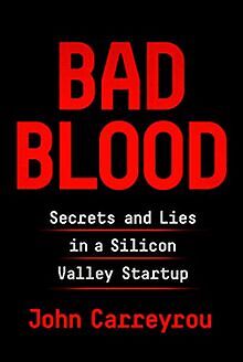 Bad Blood: Secrets and Lies in a Silicon Valley Startup ... | Buch | Zustand gut