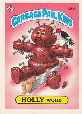 1986 TOPPS GARBAGE PAIL KIDS HOLLY WOOD #125A | eBay