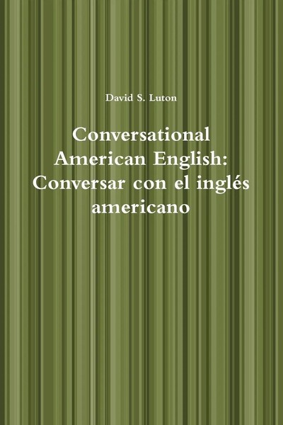 David S. Luton | Conversational American English | Taschenbuch | Englisch (2009)-image