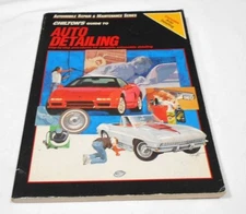 CHILTON'S GUIDE TO AUTO DETAILING - AUTOMOTIVE REPAIR & MAINTENANCE SERIES //
