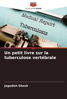 Jagodish Ghosh | Un Petit Livre Sur La Tuberculose VertéBrale | Taschenbuch