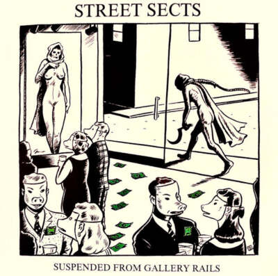 USED: Street Sects - Gentrification IV: Suspended From Gallery Rails (7'') vinyl 