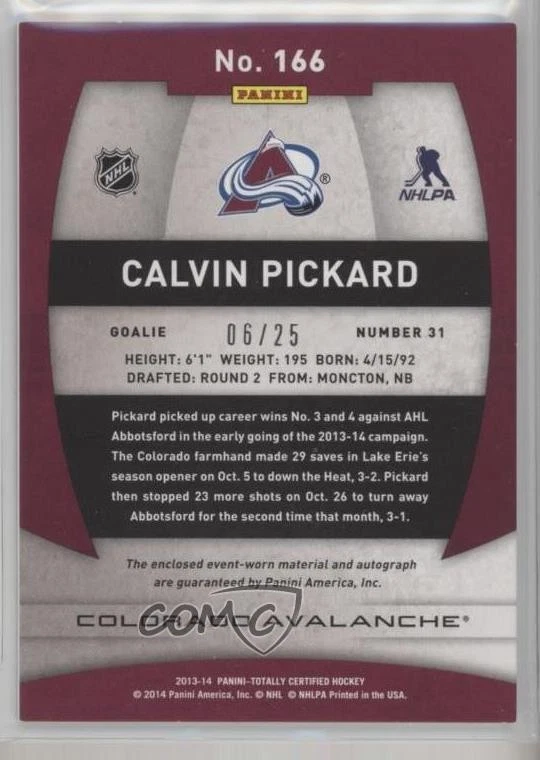 2013-14 Totally Certified /25 Calvin Pickard #166 Rookie Auto RC - Image 2 of 2