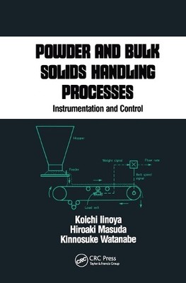 Powder and Bulk Solids Handling Processes by Koichi Iinoya - 9780367451288