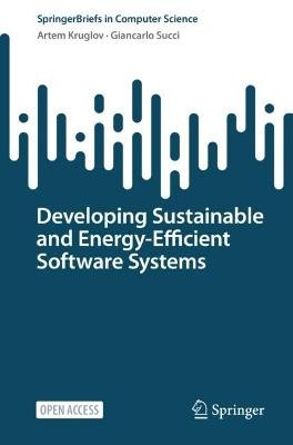 Entwicklung nachhaltiger und energieeffizienter Softwaresysteme - 9783031116575