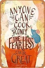 Tin Metal Signs Anyone Can Cook  Vintage Kitchen Decor But Only The Fearless Ca