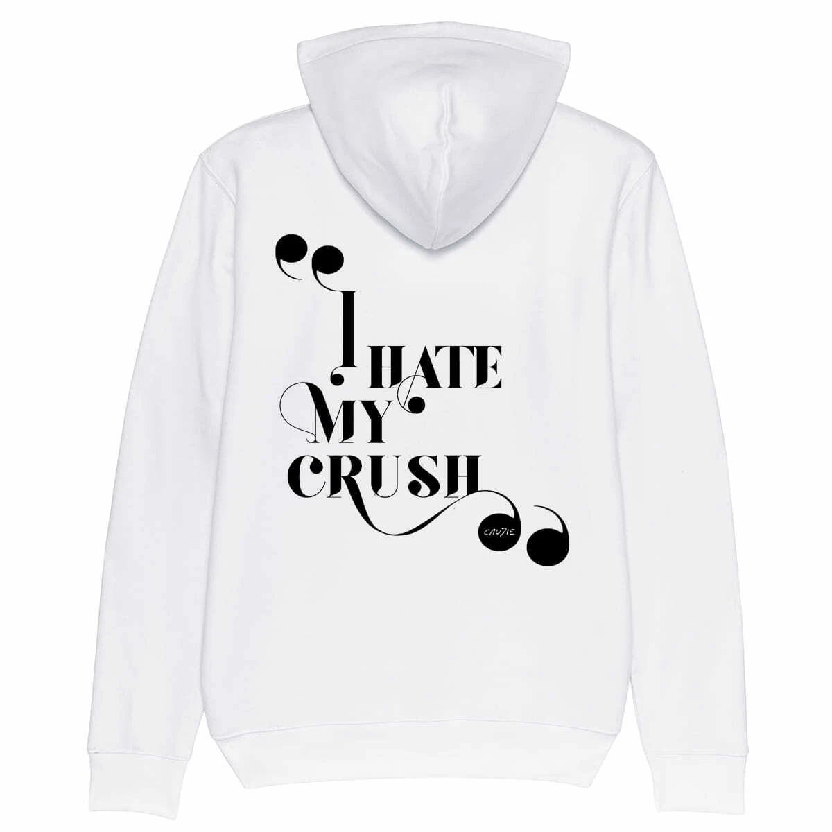 VALENTINO Hoodie I HATE MY CRUSH saint valentin valentine's day sweat coton bio