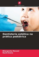 Dentisteria EstéTica Na PráTica PediáTrica Ruchi Arora
