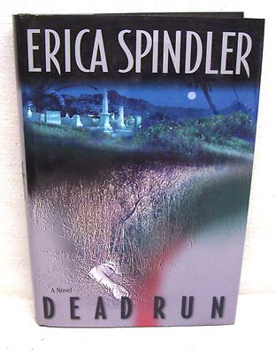 Dead Run By Erica Spindler Used Book Hardback W/Dust Cover