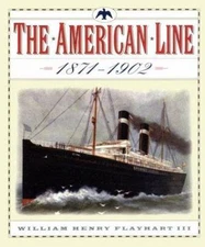 The American Line: Pioneers of Ocean Travel
