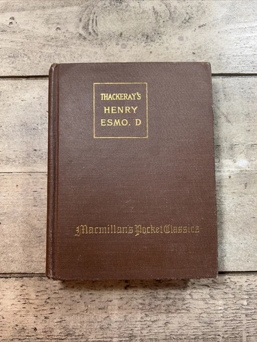 1906 Antique European History Book "The History of Henry Esmond, Esquire"