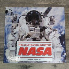 Illustrated History Of NASA By Robin Kerrod 1986, Hardcover, Anniversary