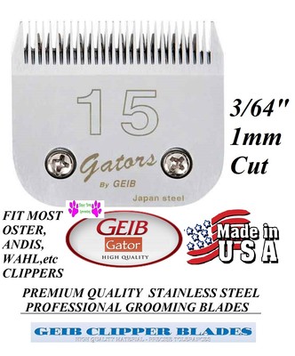 GEIB GATOR 15 BUTTERCUT STAINLESS STEEL BLADE*Oster A5,Wahl KM,Andis AG Clippers