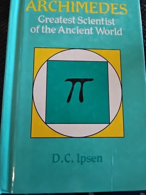 Archimedes:Greatest Scientist of the Ancient World by David Ipsen-Combo Shipping