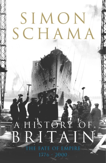 A History of Britain - Volume 3 by Simon, CBE Schama (Paperback Book)