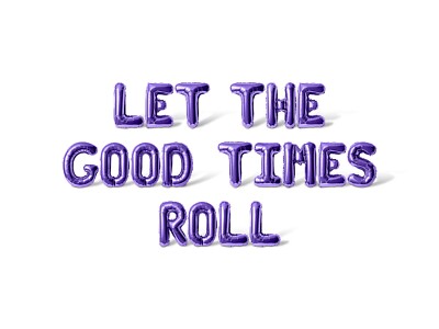 LET THE GOOD TIMES ROLL Letter Script Balloon Banner - Mardi Gras Party Decors
