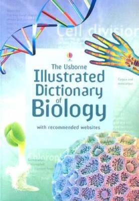The Usborne Illustrated Dictionary of Biology (Illustrated D - VERY GOOD