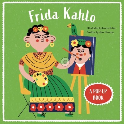 Frida Kahlo A PopUp Book by Alice Harman HARDBACK 9781916781153