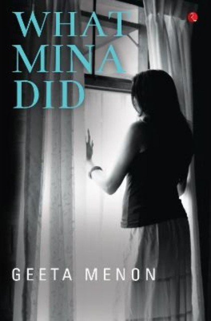 What Mina Did by Geeta Menon (Paperback Book)