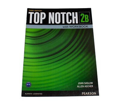 Top Notch 2B Workbook - Student Book by Saslow & Ascher