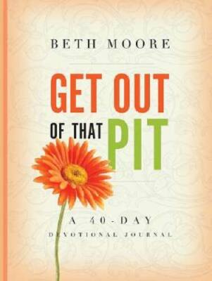 Get out of That Pit: A 40-Day Devotional Journal - Hardcover - VERY GOOD