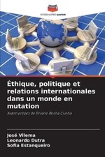 Leonardo Dutra Sofia  Éthique, politique et relations internationales da (Poche)