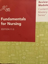 Fundamentals for Nursing Edition 11.0 ATI Review Module Content Mastery Seri...