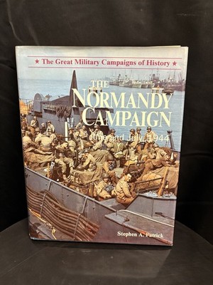 Stephen Patrick - Normandy Campaign: June & July 1944 - Hardcover Book