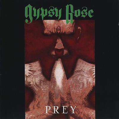 Gypsy Rose - Prey CD ** Free Shipping**