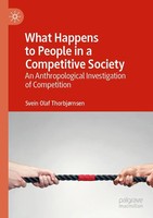 Svein Olaf ThorbjøRnsen | What Happens To People In A Competitive Society | Buch
