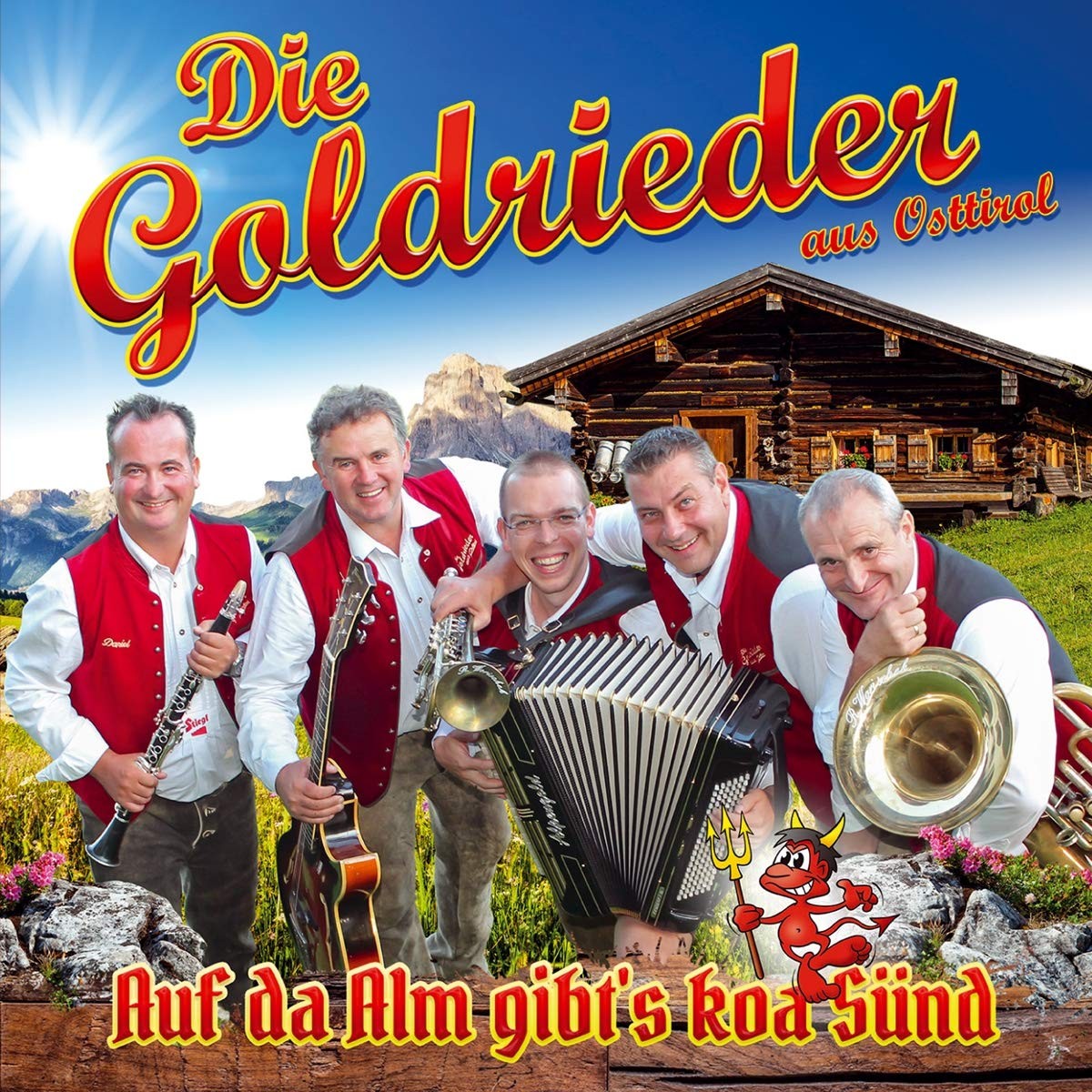 die Goldrieder Auf Da Alm Gibt'S Koa Sünd (CD)