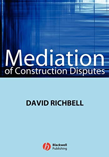 Mediation of Construction Disputes-David Richbell - Image 4