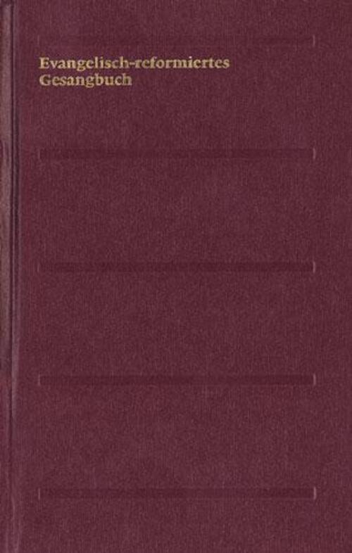 Thumbnail - Evangelisch-reformiertes Gesangbuch. Gesangbuch Der