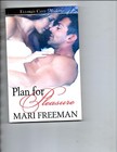 Plan for Pleasure by Mari Freeman (2010, Trade Paperback)