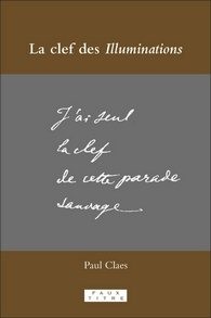 La Clef Des Illuminations, Paperback by Claes, Paul, Brand New, Free shipping...