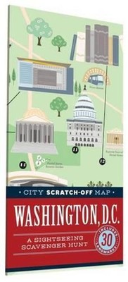 City Scratch-Off Map: Washington, D.C.: A Sightseeing Scavenger Hunt by Christin