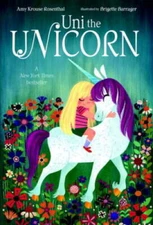 Uni the Unicorn - Board book By Rosenthal, Amy Krouse - GOOD