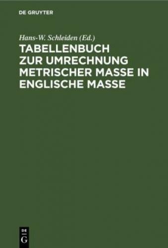 Tabellenbuch Zur Umrechnung Metrischer Maße In Englische Maße Tables