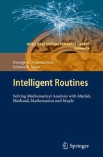 Intelligent Routines: Solving Mathematical Analysis With Matlab, Mathcad, M...