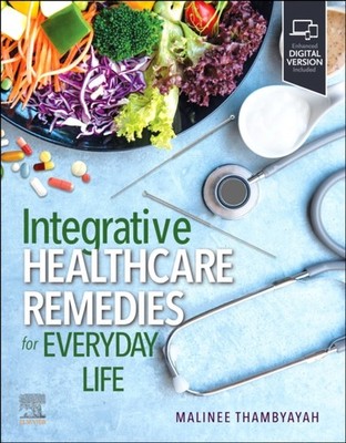 INTEGRATIVE HEALTHCARE REMEDIES FOR EVER by Malinee, MD Thambyayah Paperback