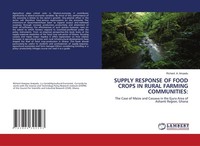 Supply Response Of Food Crops In Rural Farming Communities: Richard . A. Ampadu